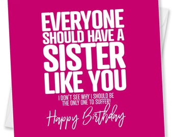Funny Sister Birthday Card: Suffer Humor, UK Made