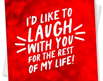 Romantic Valentine's Day Card: Laugh With You For Life
