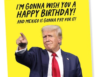 Funny Donald Trump Birthday Card: Political Humor