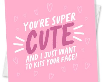 Valentines Day Card, Kiss Your Face, Romantic Pink Hearts