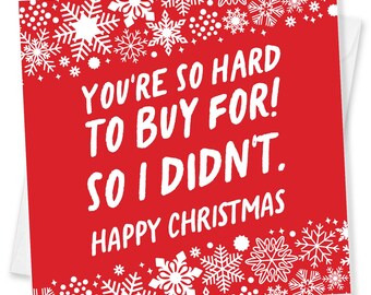 Funny Christmas Card: Hard to Buy For, Humorous Xmas Card - Made in UK