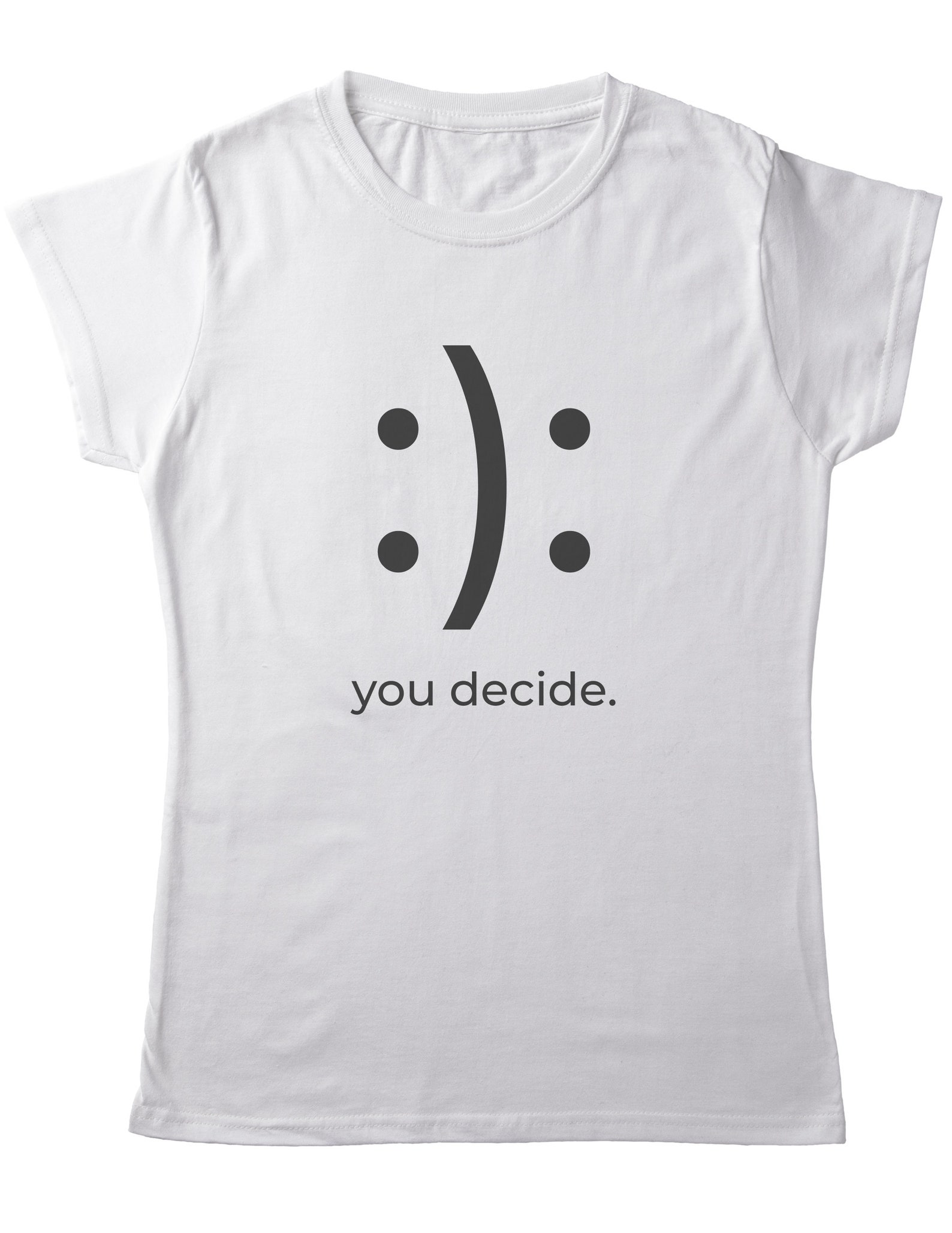You Decide Women S T Shirt Etsy