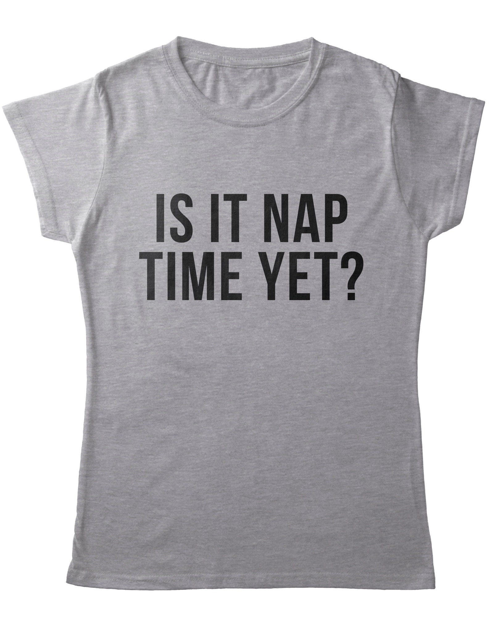Is It Nap Time Yet Women's TShirt Etsy