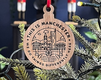 Wood This Is Manchester Bauble - Hanging Lasered Wooden Christmas Decoration