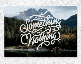 Make Something -  Motivational Landscape Wall Outdoor Quote Art Print