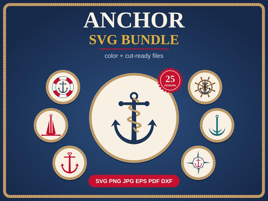 Anchor SVG Bundle, 25 Nautical Anchor Designs, Rope Anchor, Ship Wheel ...