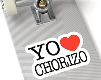 Adhesive Sticker - Yo Amo Chorizo - for Bumper Sticker, Laptop or Gift for Foodie