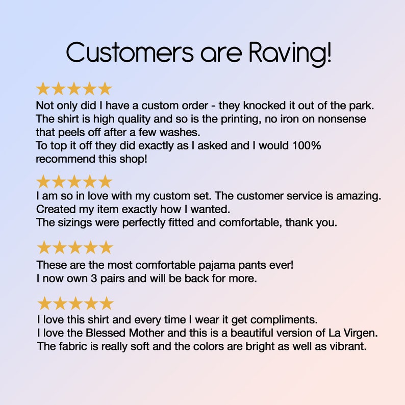 Pode incluir: Imagem com o texto "Customers are Raving!" e avalia&ccedil;&otilde;es de clientes. As avalia&ccedil;&otilde;es mencionam pedidos personalizados, camisas de alta qualidade, cal&ccedil;as de pijama confort&aacute;veis e uma bela vers&atilde;o de La Virgen.