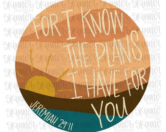 Jeremia 29:11 Bibelverse Für ich weiß die Pläne PNG Hand gezeichnet SVG Sublimation Christian PNG Shirt Datei