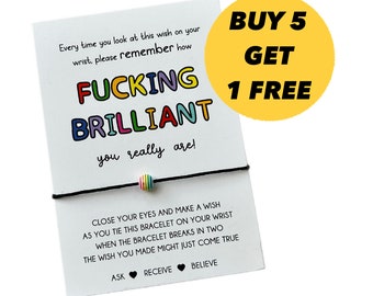 You are FUCKING BRILLIANT gift | Brilliant wish bracelet | Empowerment gift | Friendship bracelet | Gift of encouragement | Buy 5 get 1 free