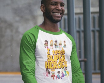 I Teach Super Heroes Comic Book Style Teacher Appreciation Gift Unisex TriBlend 3/4 Raglan Tee Shirt Baseball Style Tshirt, Teaching T-Shirt