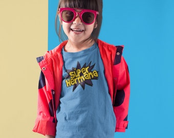 Super Hermana - Camiseta de La Hermana Española - Super Hero Sis - Camiseta de Niña