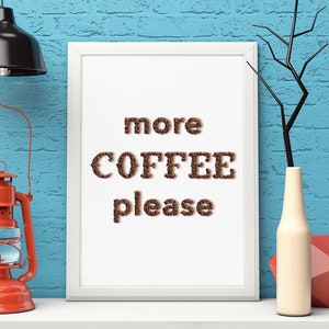 More Coffee Please Premium Framed Vertical Poster Coffee Lover Decor Wall Art image 1
