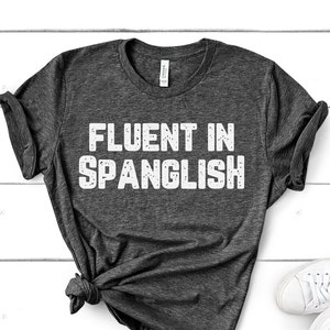 Fluent in Spanglish - Se Habla Spanglish - Funny Latino Short-Sleeve Unisex T-Shirt