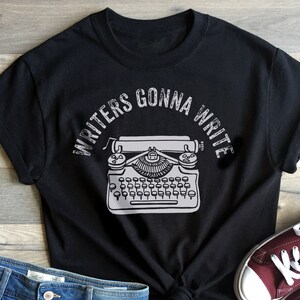 Gift for Writers - Writers Gonna Write Short-Sleeve Unisex T-Shirt - Typewriter Collector Tee - Author Gift - Literary Tshirt - Book Lover