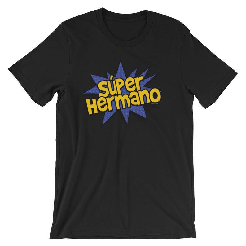 May include: Black t-shirt with the words "S&uacute;per Hermano" in yellow, outlined in blue, in a starburst design. The text is a Spanish phrase meaning "Super Brother".