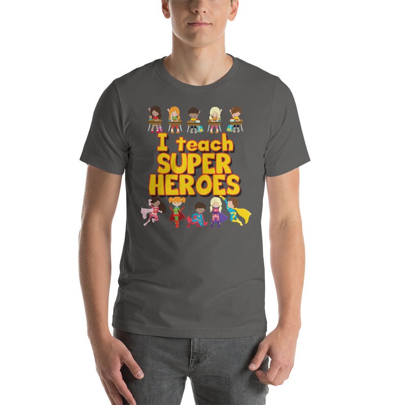 I Teach Super Heroes Comic Book Style Teacher Appreciation Gift Unisex T-Shirt Teaching Tshirt Growth Mindset Asphalt