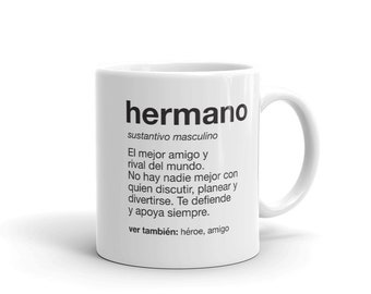 Hermano Spanish Gift Mug | Spanish Brother Gift | Taza Regalo para Hermano