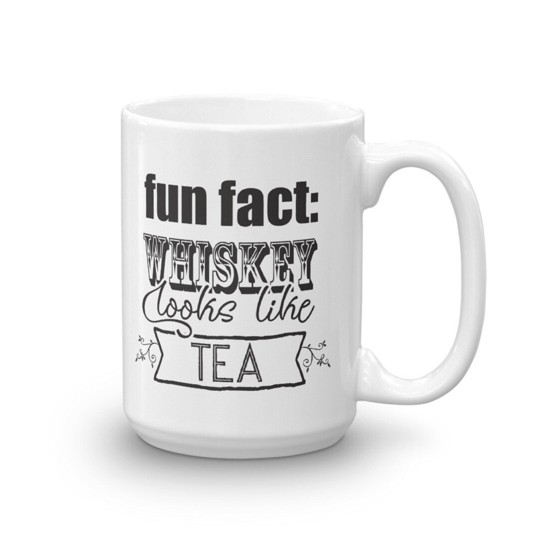 Funny Whiskey Lover Gift Mug Tea Drinker Gift Mug Gift for Whiskey