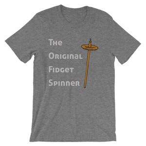 Funny Drop Spindle Tshirt, Unisex T-Shirt for Hand Spinners, Handspun Yarn Gift, Top Whorl Drop Spindle: The Original Fidget Spinner Deep Heather