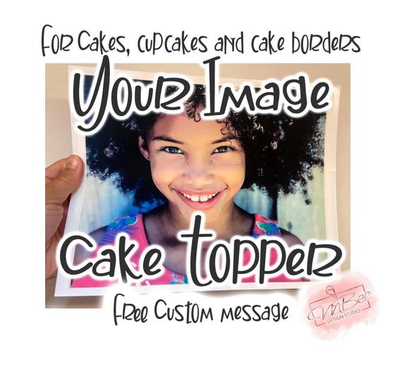 Custom Edible Image Cake Topper Your Photo Personalized Birthday Anniversary Cupcakes Cookies