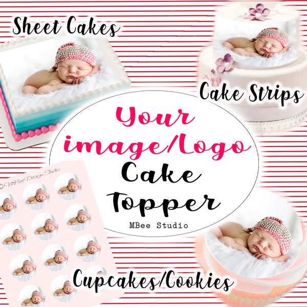 Edible Image Cake Topper Custom Picture Decal Personalized with Photo