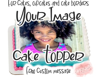 Custom Edible Image Cake Topper Your Photo Logo Cupcakes Cookies Cake Strips Personalized