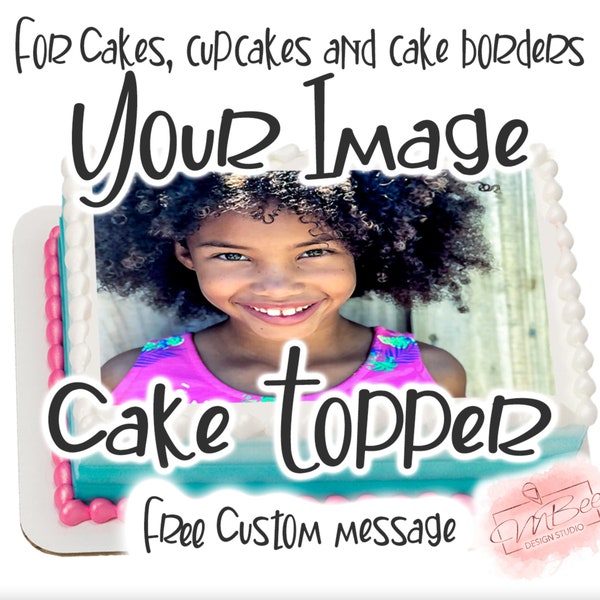 Custom Edible Image Cake Topper Your Photo Logo Cupcakes Cookies Cake Strips Personalized