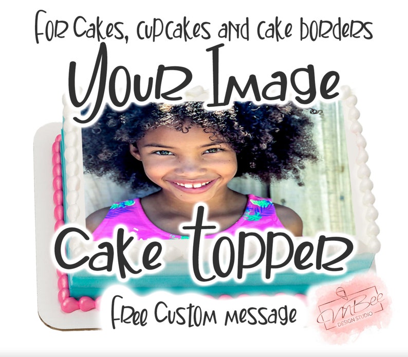 Custom Edible Image Cake Topper Your Photo Logo Cupcakes Cookies Cake Strips Personalized 