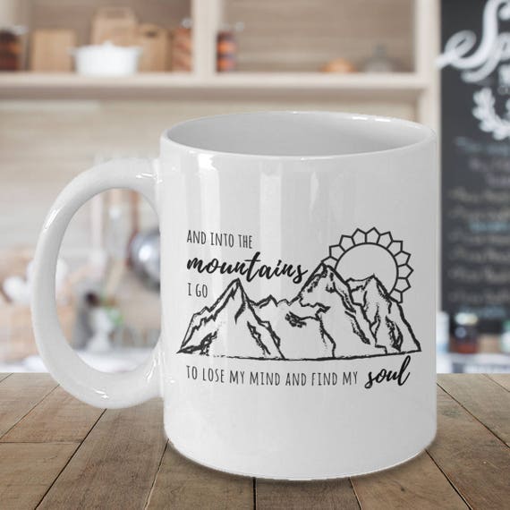 Cute Mountain Quote Coffee Mug Adventure Travel Cup Wild Etsy