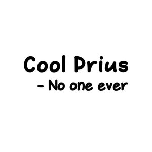 Prius Decal, Cool Prius Decal, Prius Sticker for car, Prius Car window decal, Prius vinyl decal, Prius Vinyl Sticker