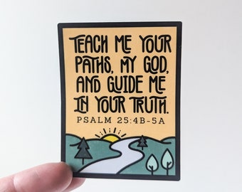 Teach Me Your Paths Sticker // Christian Sticker // Catholic Stickers // Psalms // Waterproof Stickers // Water Bottle Stickers