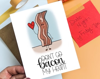 Don't Go Bacon My Heart Card // Valentines Card // Be My Valentine // Bacon // Be Mine // Punny Cards/ Punny Cards