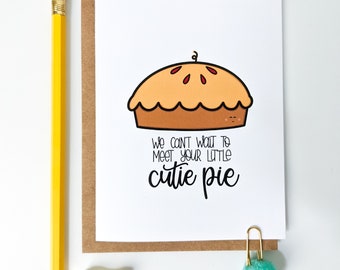 Cutie Pie Card // Baby Announcement Card // Baby Shower Card // Punny Cards // Expecting a Baby / Punny Cards