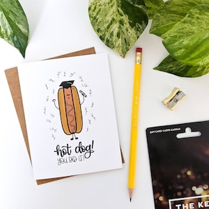 Hot-dog ! Carte Vous l'avez fait // Carte de fin d'études // Diplôme d'études supérieures // Diplôme d'études secondaires // Cartes Punny