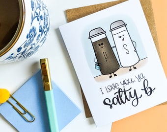 I Love You, Ya Salty B Greeting Card // Friend Card // Best Friends Card // Bestie // Salty / Punny Cards