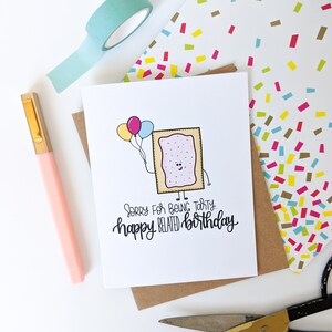 Sorry For Being Tarty Greeting Card // Belated Birthday Card // Food Puns // Pop Tart / Punny Cards