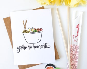 You're So Ramentic Card // Pun Card // Valentine's Card // Anniversary Card // Foodie Card / Punny Cards