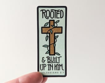 Rooted & Built Up In Him Sticker // Bible Verse Sticker // Christian Sticker // Catholic Stickers // Waterproof Stickers