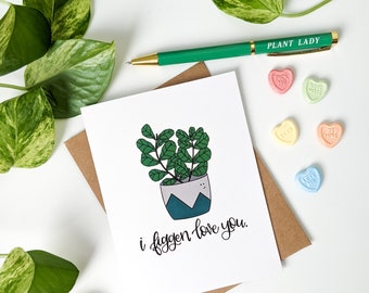 I Figgen Love You Card // Pun Card // Fiddle Leaf Fig Card // Anniversary Card // Valentine's Day Card // Plant Lover Card / Punny Cards