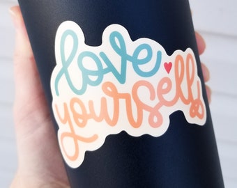 Love Yourself Sticker // Vinyl Sticker // Self Love Sticker // Self Love Club // Love You // Love Yourself // Water Bottle Decals