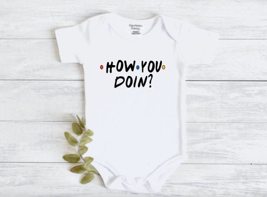 How You Doin FRIENDS Themed Onesie Etsy