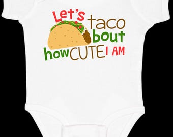 Lässt Taco Bout Baby Body oder Tee, lustiges Foodie Outfit
