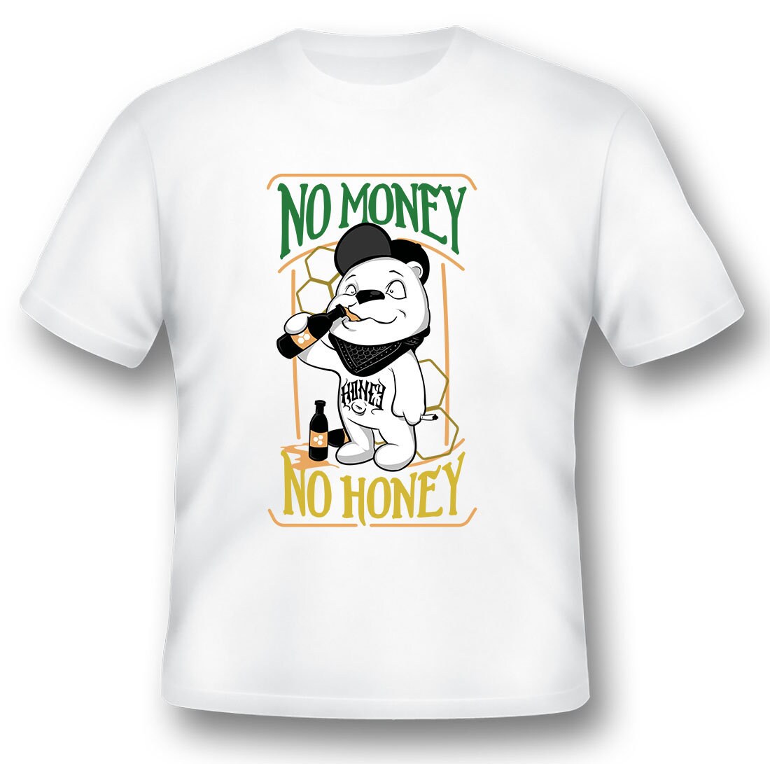 No Money No Honey Teddy Bear Black or White Tee - Etsy