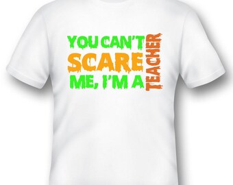 Halloween Sie können mich nicht erschrecken, ich bin ein Lehrer-schwarzes oder weißes T-Shirt