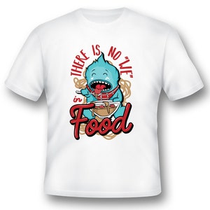 Foodie There is no WE in food white or black Tee shirt
