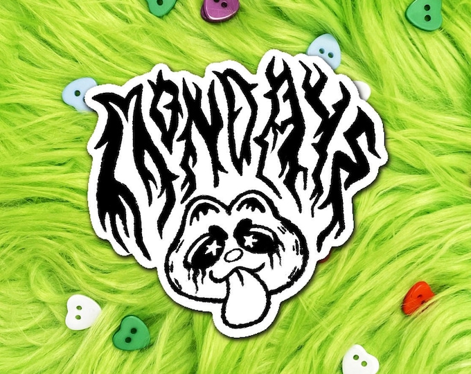 MONDAYS | Vinyl Sticker