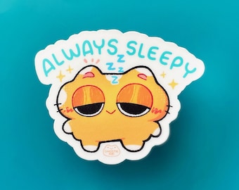 Always Sleepy | Vinyl Sticker