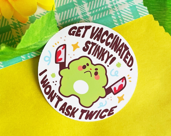 Get Vaccinated Or Else Sticker Vinyl Frog