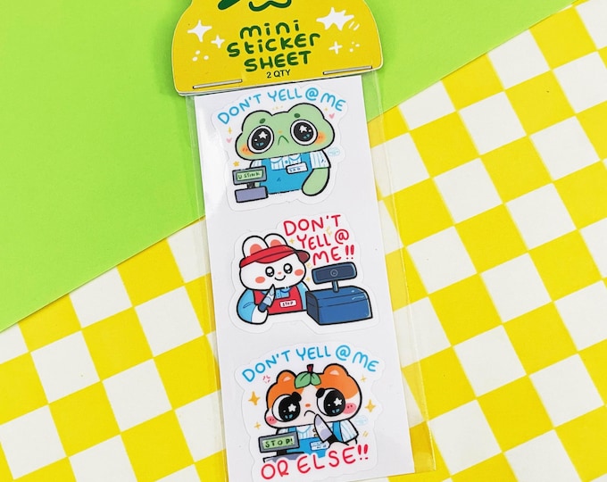 Don't Yell at Me | MINI sticker sheets!